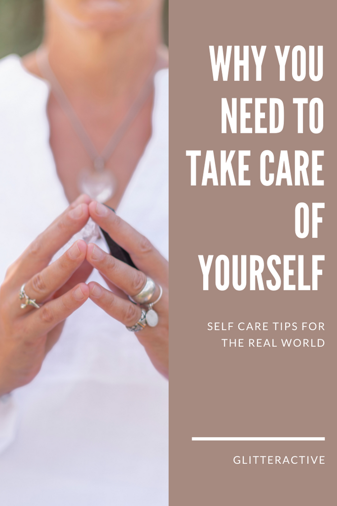 Why You Need to Take Care of Yourself